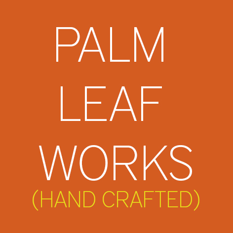 Palm leaf works (Hand crafted)